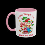 It Takes Strength to Be Gentle and Kind Smiths Mug