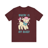 Where is My Mind? Cute Retro T-Shirt