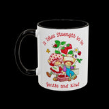 It Takes Strength to Be Gentle and Kind Smiths Mug
