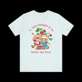 It Takes Strength to Be Gentle and Kind Smiths T-Shirt