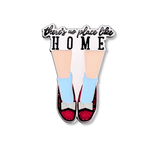 Dorothy "There's No Place Like Home" Lapel Pin