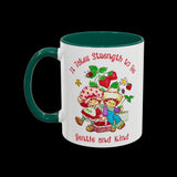 It Takes Strength to Be Gentle and Kind Smiths Mug