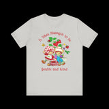 It Takes Strength to Be Gentle and Kind Smiths T-Shirt