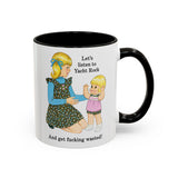 Let's Listen to Yacht Rock and Get Fucking Wasted Funny Retro Mug