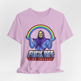 Fuck Off Like Totally Retro Skeletor T-Shirt