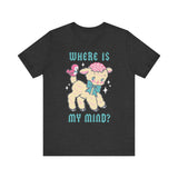 Where is My Mind? Cute Retro T-Shirt