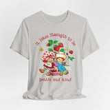 It Takes Strength to Be Gentle and Kind Smiths T-Shirt