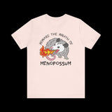 Beware the Wrath of Menopossum T-Shirt