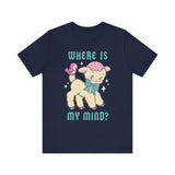 Where is My Mind? Cute Retro T-Shirt