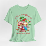 It Takes Strength to Be Gentle and Kind Smiths T-Shirt