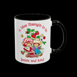 It Takes Strength to Be Gentle and Kind Smiths Mug