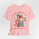 It Takes Strength to Be Gentle and Kind Smiths T-Shirt