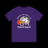 Beware the Wrath of Menopossum T-Shirt
