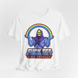 Fuck Off Like Totally Retro Skeletor T-Shirt