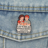 Let's Read Banned Books and Cause Problems Lapel Pin