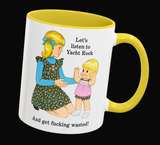 Let's Listen to Yacht Rock and Get Fucking Wasted Funny Retro Mug